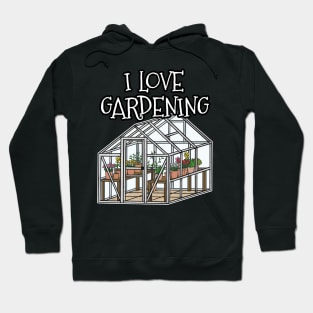 I Love Gardening Hoodie